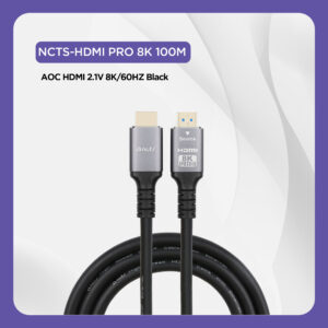 NCTS AOC HDMI PRO 8K 100M