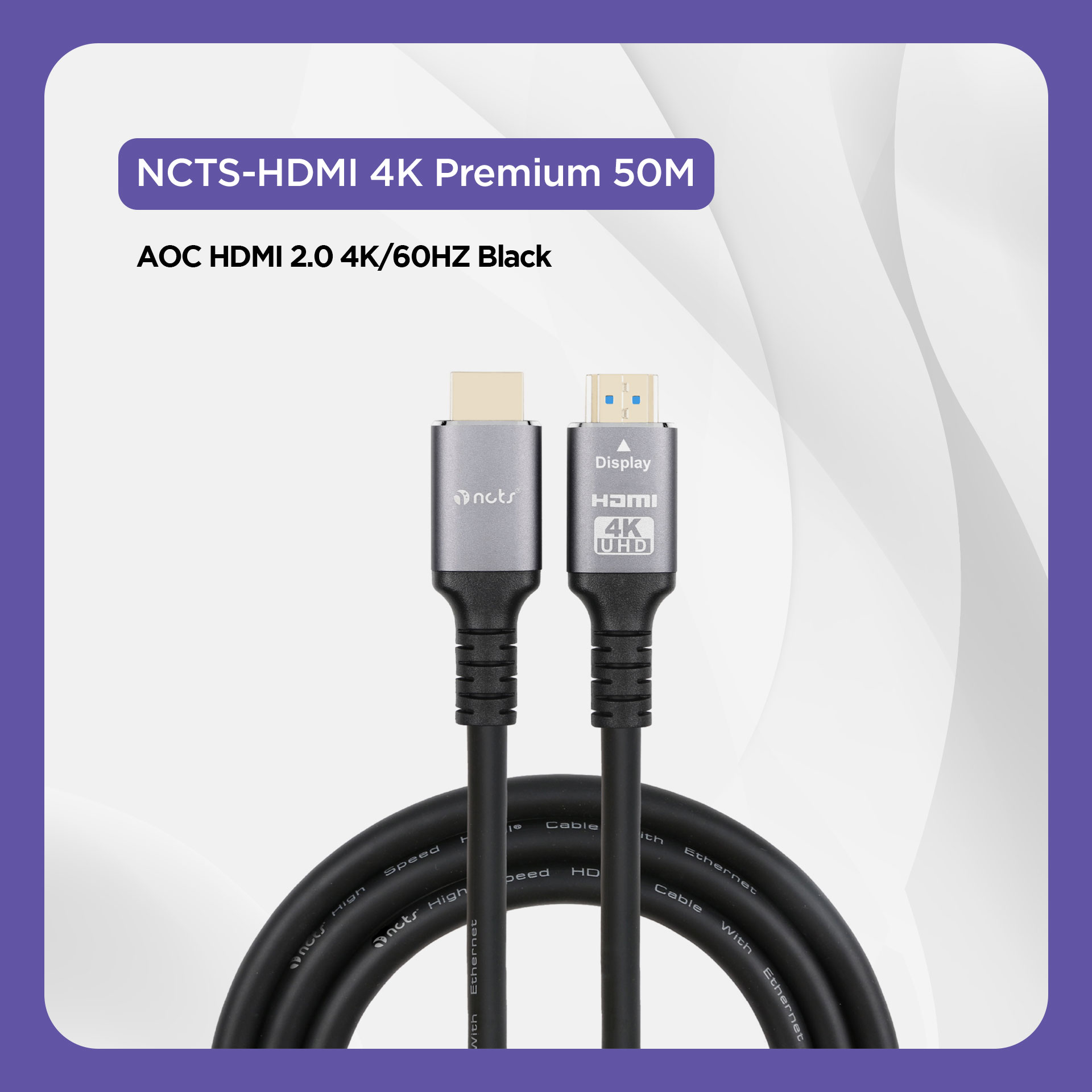 NCTS HDMI PREMIUM 4K CABLE 50M