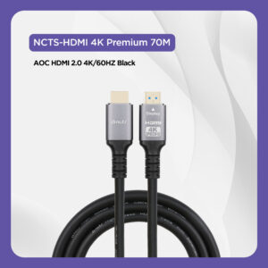 NCTS HDMI PREMIUM 4K CABLE 70M